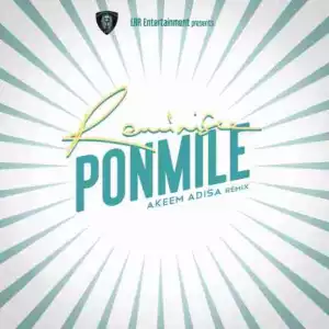 Reminisce - Ponmile (Akeem Adisa Remix)